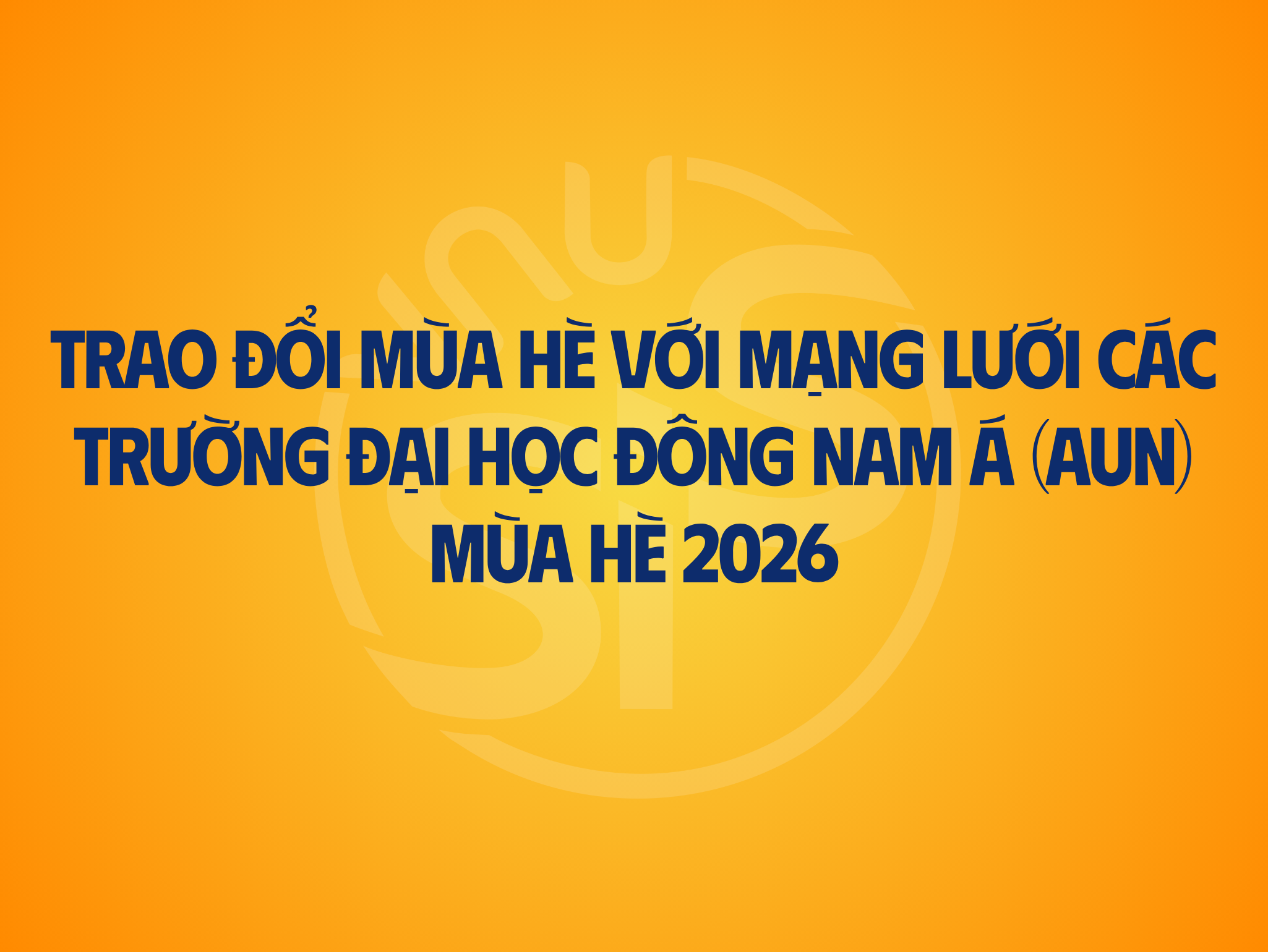 Thông báo Chương trình trao đổi mùa hè AUN SUMMER CAMP 2026