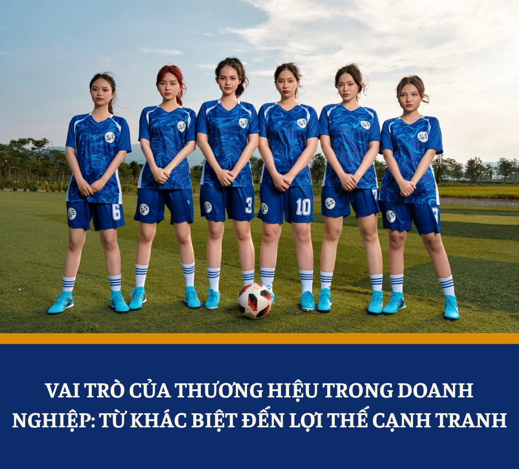 Vai trò của thương hiệu trong doanh nghiệp: Từ khác biệt đến lợi thế cạnh tranh